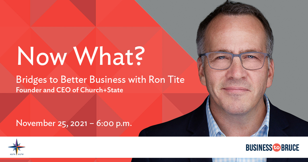 Bridges to Better Business with Ron Tite on November 25, 2021.